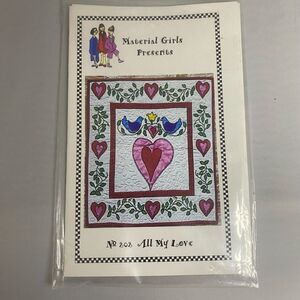 #7449 Material Girls Presents No. 202 All My Love Quilt Pattern